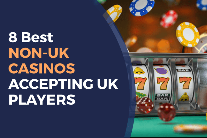 Understanding Non-UK Licensed Online Casinos A Comprehensive Guide