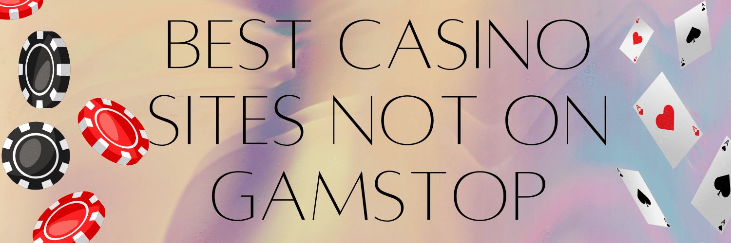 Casino Sites Without GamStop Your Guide to Unrestricted Gaming Casino Sites Without GamStop Your Guide to Unrestricted Gaming