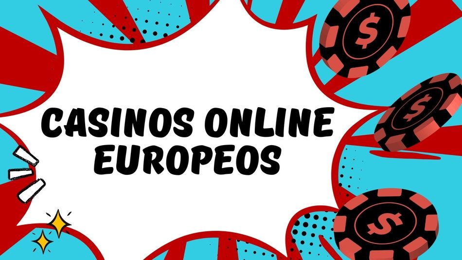 Casino Online La Experiencia Europea Inigualable