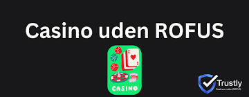 Oplev Casino Uden Om Rufus Din Guide til Spilglede
